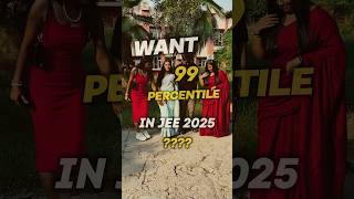 ✅ 99 Percentile is EASY 🤯 JEE Mains 2025 jee iit shorts [upl. by Aerdnna285]