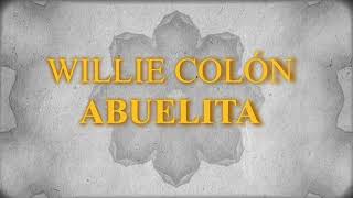 Willie Colón featuring Héctor Lavoe  Abuelita Letra Oficial [upl. by Assirhc]