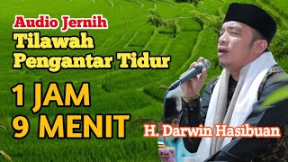 TILAWAH ALQURAN PENGANTAR TIDUR  H DARWIN HASIBUAN [upl. by Riorsson]