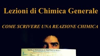 Lezione di Chimica Base  Come scrivere una Reazione Chimica [upl. by Maire]