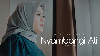 Woro Widowati  Nyambangi Ati Official Music Video [upl. by Yrogiarc]