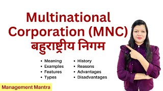 Multinational Corporations  MNCs  History Examples Types Features Benefits Impact Role [upl. by Erleena]