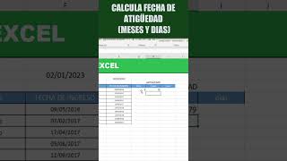 CALCULA FECHA DE ANTIGÜEDAD MESES Y DIAS aprendeexcel excel2023 [upl. by Llertnov]