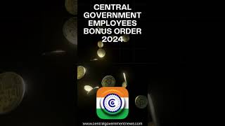 Grant of NonProductivity Linked Bonus adhoc bonus to Central Government Employees 2024 [upl. by Dinin]