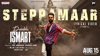 Steppamaar Tamil Lyric Video  Double ISMART  Ram Pothineni  Puri Jagannadh  Mani Sharma [upl. by Hebrew]