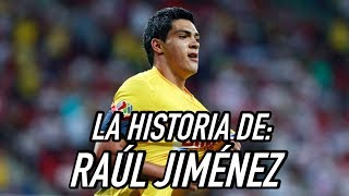 La Historia de Raúl Jiménez [upl. by Nosauq]