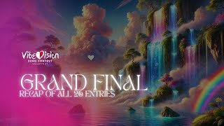 RECAP All 26 entries competing in the Grand Final Voting OPEN  VibeVision Song Contest 7 [upl. by Samaj217]