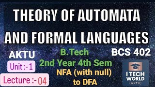 Theory of Automata and Formal Languages L04 BCS402 NFA with null to DFA BTech AKTU 2nd Year [upl. by Minnaminnie]