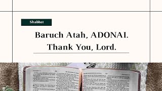 quotBaruch Atah ADONAI Thank You Lordquot  Shabbat Service  112324 [upl. by Anaiuq]