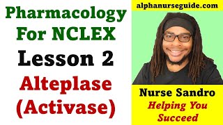 Pharmacology For NCLEX  Alteplase  Pharmacology Review For NCLEX ATI Exit Exam and Hesi Exit Exam [upl. by Clarette194]