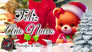 FELIZ AÑO NUEVO 🥂El mejor mensaje de fin de año 2023 y feliz año nuevo 2024 ✨ Happy New year VIDEO [upl. by Niattirb]