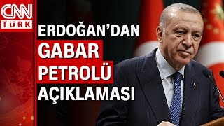 Cumhurbaşkanı Erdoğan’dan akaryakıt fiyatları ve Gabar petrolü ile ilgili açıklama [upl. by Warrin]