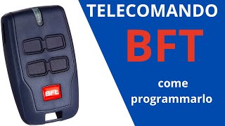 Telecomando BFT Esplorando le Funzionalità e la Programmazione [upl. by Hultgren]