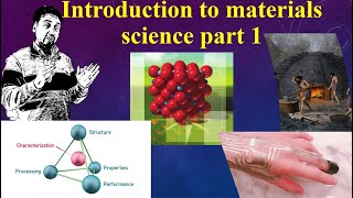 Introduction to materials science part 1  Historical Perspective [upl. by Imas5]