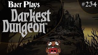 Baer Plays Darkest Dungeon Pt 234  Prepared [upl. by Archer]