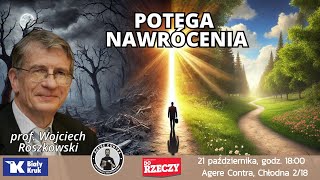 Potęga Nawrócenia – prof Wojciech Roszkowski [upl. by Marlene763]