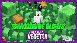 INVASION DE SLIMES  PLANETA VEGETTA 48 [upl. by Pedro]