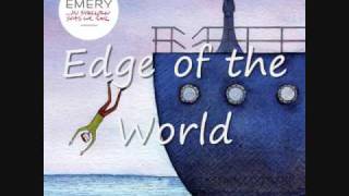 Edge of the World  Emery  Lyrics [upl. by Dimo]