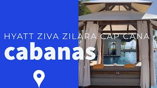 Hyatt Ziva Zilara Cap Cana Cabana Info [upl. by Jochebed713]