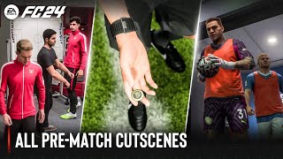 EA SPORTS FC 24  All PreMatch Cutscenes [upl. by Reizarf]