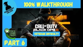 COD Black Ops 6  Campaign Veteran Difficulty 100 Walkthrough Part 6 [upl. by Nilpik533]