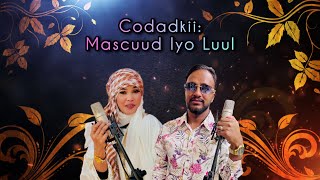 Mascuud amp Luul Omar  Heey Haata Makaa Heraayee Official Lyrics Video [upl. by Asare]