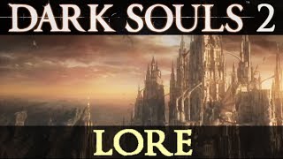 The prerelease Lore of Dark Souls 2 [upl. by Cirdet765]