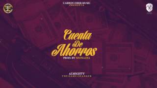 Almighty  Cuenta De Ahorros Official Audio [upl. by Kado]