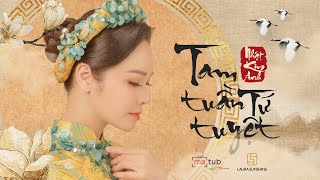 TAM TUẦN TỨ TUYỆT  NHẬT KIM ANH  OFFICIAL MUSIC VIDEO [upl. by Gauldin795]