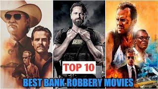 Top 10 Best Bank Robbery Movies of All Time [upl. by Dray704]