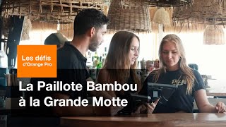 Les défis dOrange Pro avec la Paillote Bambou à La Grande Motte [upl. by Ashleigh]