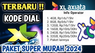 Terbaru Kode Dial XL Murah Terbaru 2024  Paket Murah XL 2024 [upl. by Suravat]