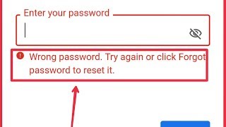 Google amp Play Store Account  Wrong Password Try Again Or Click Forgot Password to Reset it Problem [upl. by Kcirdnekel]