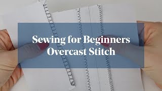 Finish Edges of Fabric Overcast Stitch Sewing for Beginners [upl. by Patrich243]