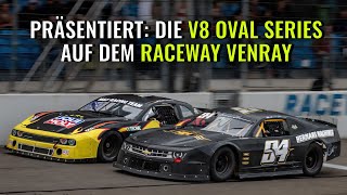 Präsentiert V8 Oval Series auf dem Raceway Venray 2023 [upl. by Ennyroc]