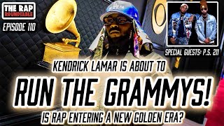 Ep 110  Kendrick Lamar Grammy Noms  New Rap Golden Era  Is The NY Crown Upstate  PS 211 x TRRT [upl. by Romelle972]