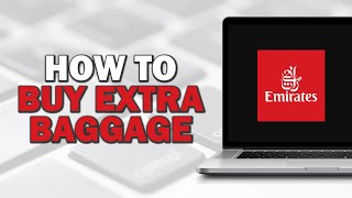 How to Buy Extra Baggage on Emirates Easiest Way​​​​​​​ [upl. by Attebasile536]