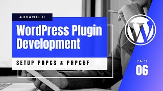 6 Using PHP CodeSniffer With WordPress  PHPCS  wpcodingstandardswpcs  phpcompatibility [upl. by Irolam]