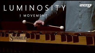 Luminosity 1st movement by Tomasz Goliński [upl. by Bechler65]