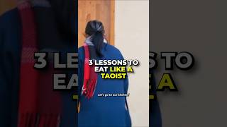 3 Lessons to Eat Like A Taoist [upl. by Congdon]