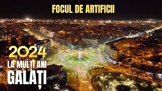 Focul de artificii  GALAȚI 2024 [upl. by Sllew12]