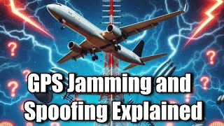 GPS Jamming amp Spoofing  How Does It Work And Whos Doing It [upl. by Aiak661]