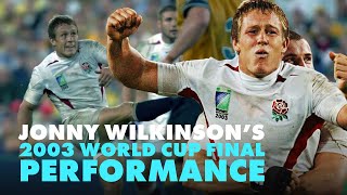 Jonny Wilkinson In The 2003 Rugby World Cup Final  England Rugby Highlights  RugbyPass [upl. by Hsepid786]