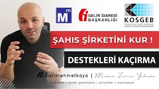 ŞAHIS ŞİRKETİ KURMAK 2024  Online Şahıs Şirketini Hemen Kur  Desteklerden Faydalan [upl. by Ailina]