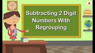 Subtracting 2 Digit Numbers With Regrouping  Mathematics Grade 1  Periwinkle [upl. by Neddy]