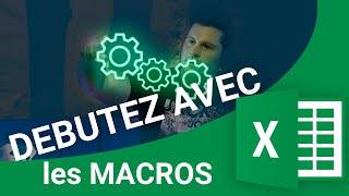 TUTO Les BASES des macros et de VBA avec Excel  Tutoriel macros Excel et VBA pour débutant [upl. by Eirollam]