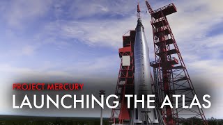 Project Mercury  Launching the Atlas Rocket [upl. by Poucher]