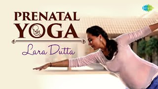 Prenatal Yoga  Lara Dutta  Tonia Clark  Pregnancy Yoga  Health and Fitness  Yoga for Pregnancy [upl. by Akoek]