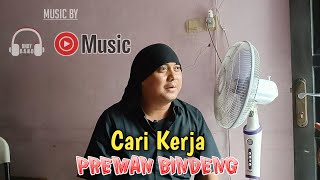 PREMAN BINDENG CARI KERJA [upl. by Einiar]