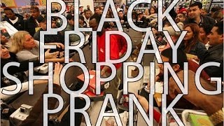 BLACK FRIDAY SHOPPING PRANK 2013 [upl. by Aneerbas188]